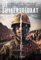 De Suikersoldaat - waar is het heldendom in het huidige christendom?