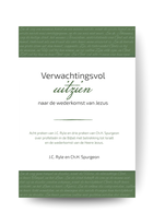 Verwachtingsvol uitzien naar de wederkomst van Jezus